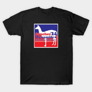 Sánchez Dynamite 2024 Make America Flippin' Sweet T-Shirt